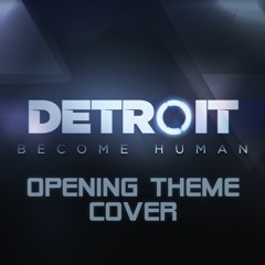 Detroit Become Human Opening Theme Cover - Gene Sargent