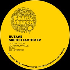 Butane - Don't Stop [Extrasketch 02]