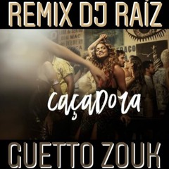 LUCY ALVES - CAÇADORA (TARRAXO) REMIX DJ RAIZ part. Free Lion