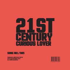 21st Century (Curious Lover)