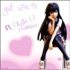 Get With It ft. Chris CT Thomas
