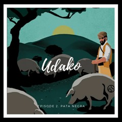 Episode 2. Pata negra