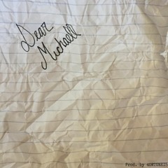 Dear Michael (Prod. by 4ORTUNE15)