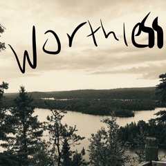 Worthless (prod. Loopy!)