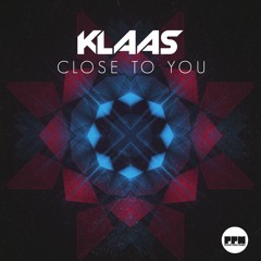 Klaas - Close To You (Andrés Elles Bootleg)