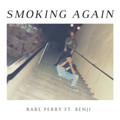 Smoking Again ft. Benji