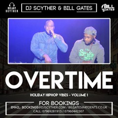 Overtime -Billgates  & DJ Scyther Holiday Hip Hop Vibes Volume 1