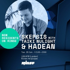 Skepsis with Taiki Nulight & Hadean - 26th June 2018