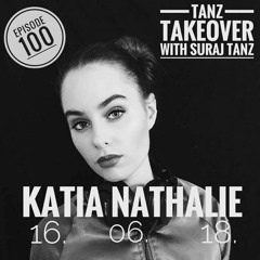 KATIA NATHALIE // Tanz Takeover Episode 100