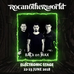 BACk on WAX Vinyl Set - Electronic Rocanotherworld 2018