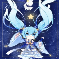 Hatsune Miku - Senbonzakura (CLAWZ Remix)