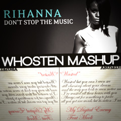 My Digital Enemy x Rihanna x TwoOhOneFour - Don't Stop The Wasted Music (Whosten Mashup)