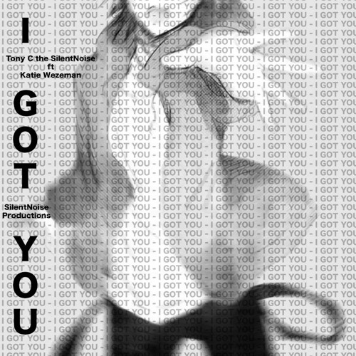 I Got You Ft Katie Wezeman