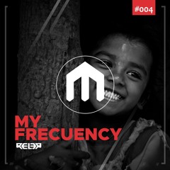 Rel3r - My Frequency # 004 [Happiness]
