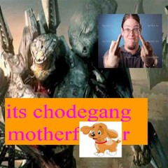 Chodegang - It's Chodegang Motherfucker