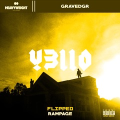 GRAVEDGR - Rampage (Y3llO flip) *SUPPORTED BY BEN NICKY, GRAVEDGR, GOMMI, JEFF and TYEGUYS*