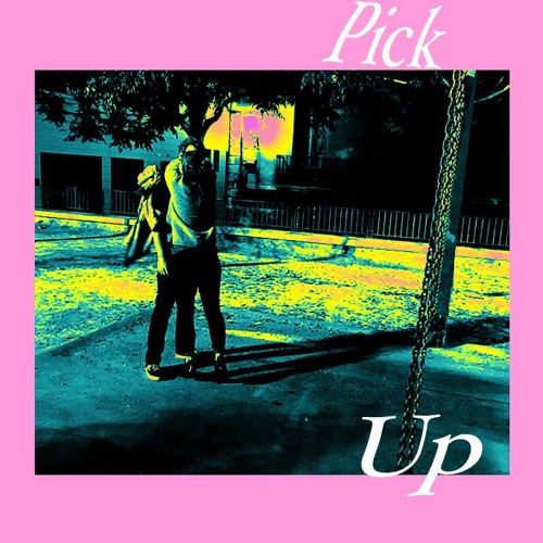 Pick Up ft. Conner Herron