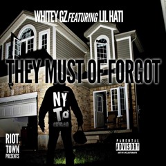 They Must Of Forgot ft Lil Hati