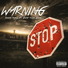 Warning (feat. Dope Music Gang)