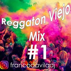 ▷ REGGATEON VIEJO MIX #1▷ FRANCO DAVILA DJ