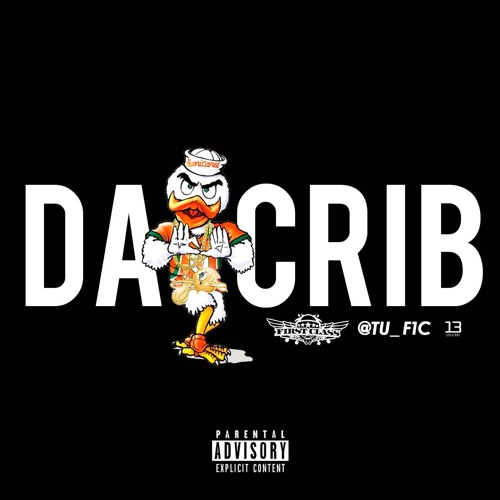 Stream Da Crib by Tu Firstclass Listen online for free on SoundCloud