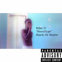 Mike D - Stereotype (Prod. Demon $ixx)