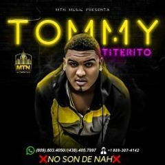 Tommy Titerito - No Son De Nah