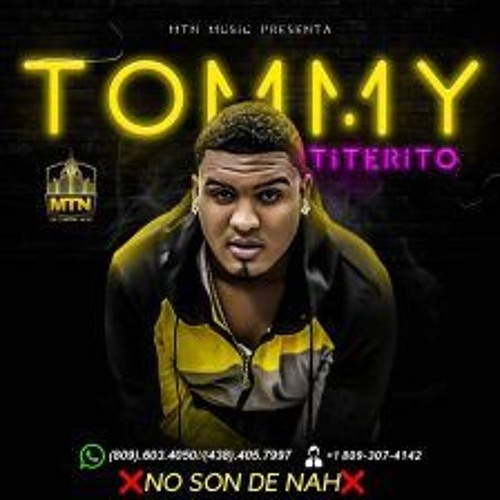 Listen to Tommy Titerito - No Son De Nah by Andujar Music Group in titi  playlist online for free on SoundCloud