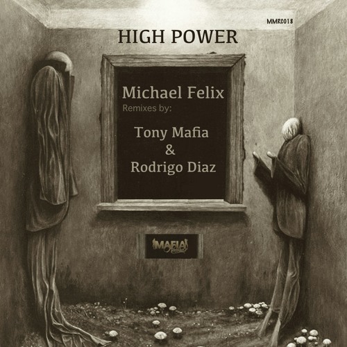 Michael Felix - High Power (Tony Mafia Remix) MAFIA RECORDS.mp3