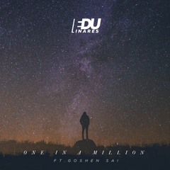 One In A Million (feat. Goshen Sai)