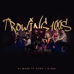 Throwing 100s Feat. Afro J & Ana(Extended Version)