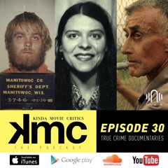 Ep 30: True Crime Documentaries