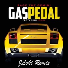 Sage The Gemini - Gas Pedal (JLoki Remix)