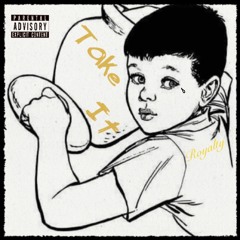 Take It - A1 (Ft. Gallant , FukboiCooK)