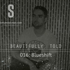 Beautifully Told 016: Blueshift