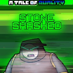 A Tale Of Quality - STONE SMASHED (TaeSkull's Take/Cover)