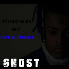 XXXTentacion Feat Loza Alexander- GHOST