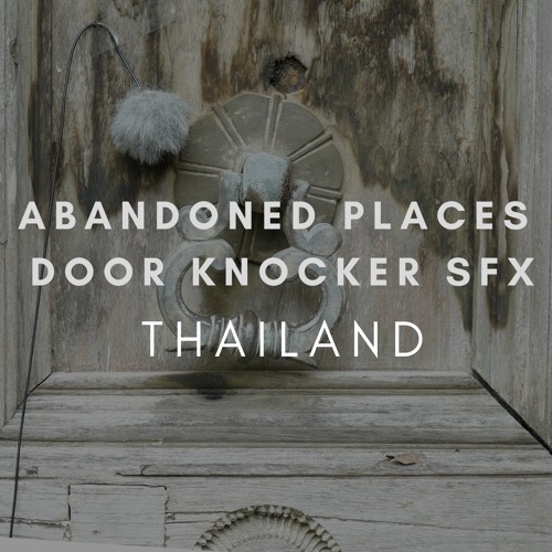 Stream Abandoned Villa Door Knocker And Knocking Sound Effects By 