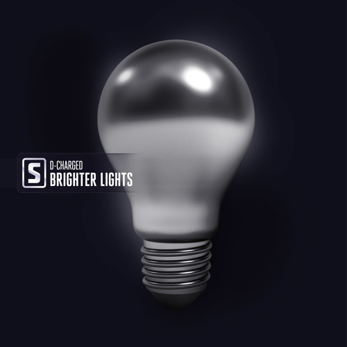 D-Charged - Brighter Lights (Teaser)