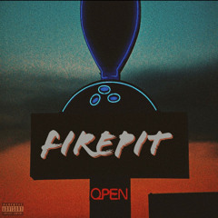 Firepit (Prod. Miah Summers)