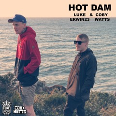 Hot Dam - Luke Erwin23 & Coby Watts (Original Mix)