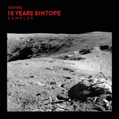 10 Years Sintope - Sampler - OUT 6.08.2018