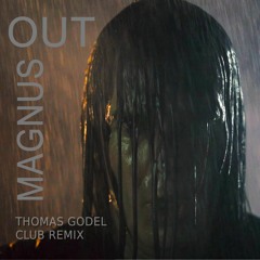 Out - Thomas Godel Club Mix