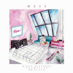 Winky Wiryawan & Formatted ft. Diano - MESS [Jerarix remix]