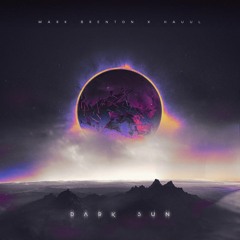 Dark Sun (Original Mix) - Hauul & Mark Brenton [Free Download]