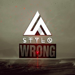 Stylo - Wrong