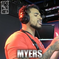 MYERS - FIRE IN THE BOOTH