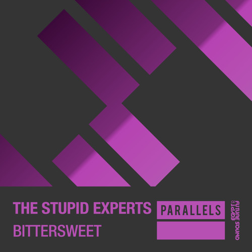 The Stupid Experts - Bittersweet [FSOE Parallels]