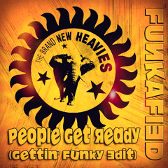 The Brand New Heavies - People Get Ready (Funkafied Gettin' Funky Edit)
