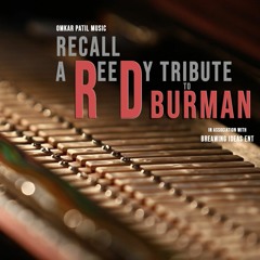 Recall - A ReeDy Tribute To R D Burman | Omkar Patil